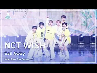 [สถาบันวิจัยความบันเทิง] NCT_ _ WISH_ _ (NCT_ _ WISH_ ) – Sail Away Fan Cam | โช