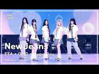 [#Music Direct Cam 8K] NewJeans_ _ (NewJeans_ ) – ETA + OMG + Hype Boy | โชว์เคส