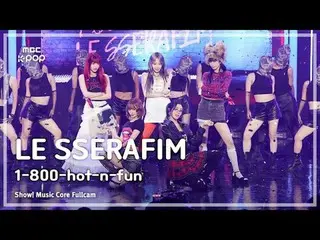 [#Music Direct Cam] LE SSERAFIM_ _ (LE SSERAFIM_ ) – 1-800-hot-n-fun | โชว์เคส! 