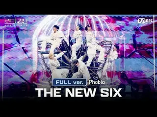 [#Road to Kingdom_A/เวอร์ชันเต็ม] #THENEWSIX(#THE NEW SIX (TNX)_ ) - ♬ #Phobia @