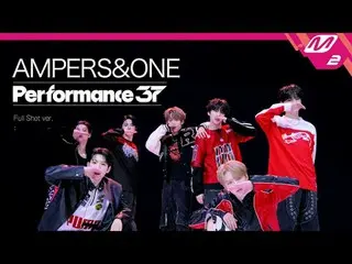 [การแสดง 37] AMPERS&ONE_'Whip It' (พาโนรามา)
 [퍼포먼스37] AMPERS&ONE_ _ '위핏' (풀샷)

