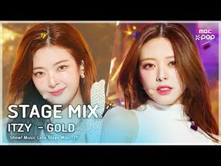 [Stage Mix🪄] ITZY_ _ (ITZY) – Gold Award|โชว์เคส! ศูนย์ดนตรี

 #ITZY_ _ #STAGEM