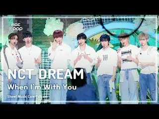 [#Music Direct Cam 8K] NCT_ _ DREAM_ _ (NCT Dream) – เมื่อฉันอยู่กับคุณ FullCam 