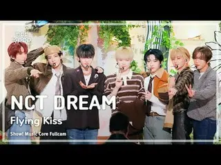 [#Music Direct Cam 8K] NCT_ _ DREAM_ _ (NCT Dream) – Blowing Kiss FullCam | โชว์