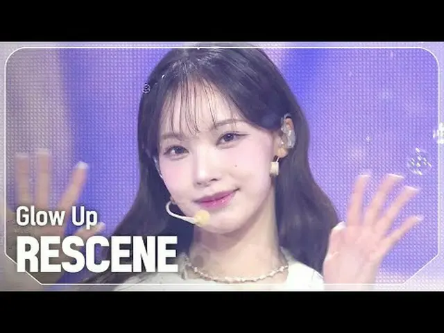 RESCENE_ (RESCENE_ _ ) - ส่องสว่าง #ฉากเลิฟซีน #RESCENE_ _ #Glow_Up ★ทุกสิ่งเกี่