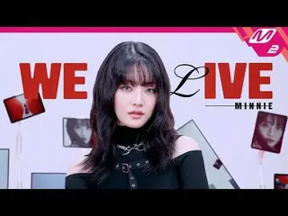 [We Live] Minnie-Obsession (Feat. TEN of WayV_ _ )
 [WE LIVE_ _ ] MINNIE - Obses