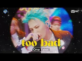 เอ็มเคาท์ดาวน์ | ตอนที่ 877
 G-DRAGON（BIGBANG_ _ ）_ - Too Bad (เวอร์ชัน ONE TAKE