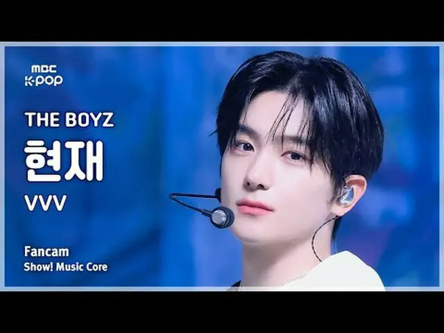 [#MusicChoiceFanCam] THE BOYZ_ _ HYUNJAE (THE BOYZ_ Hyunjae) – VVV FanCam | แสดง
