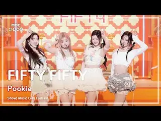 [#Music Full Cam 8K] FIFTY FIFTY_ _ (FIFTY FIFTY_ ) – Pookie FullCam | โชว์เคส! 