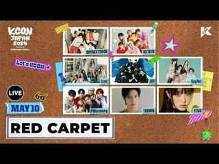 [#KCONJAPAN2025]
 วันที่ : 2025.05.09-11 (ศุกร์-อาทิตย์)

 KCON JAPAN 2025 LIVE_