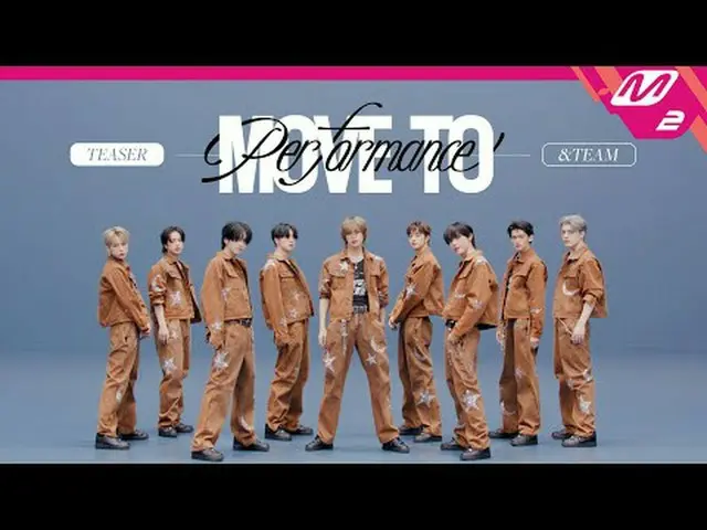 [ไปดู] Andim - Run Wild (เวอร์ชั่นภาษาเกาหลี) [MOVE TO PERFORMANCE] &TEAM - Run 