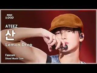 [#MusicCoreFanCam] ATEEZ_ _ SAN (ATEEZ_ 산) – Lemon Drop FanCam | Live! Music Cor