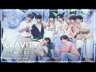 [#MusicCoreFullCam8K] CRAVITY_ _ (CRAVITY_ ) – SET NET G0?! กล้องเต็มจอ | การแสด