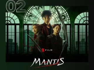 ภาพยนตร์ Netflix เรื่อง “Mantis” ติดอันดับ 2 ของโลก และอยู่ใน 10 อันดับแรกใน 57 ประเทศ