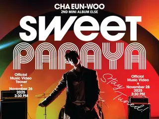 ชาอึนอู แห่งวง ASTRO ประกาศเปิดตัวมิวสิควิดีโอเพิ่มเติมสำหรับเพลง "Sweet Papaya" ซึ่งเป็นเพลงจากมินิอัลบั้มเดี่ยวชุดที่สองของเขา