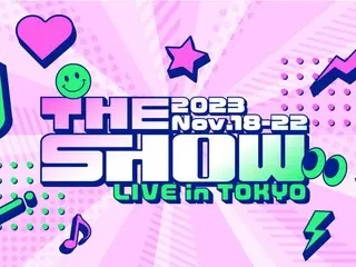 รายการเพลงเกาหลียอดนิยม “THE SHOW” กลายเป็นรายการสดและมาถึงญี่ปุ่นแล้วเป็นครั้งแรก! “THE SHOW LIVE in TOKYO” จะจัดขึ้นที่ 2 สถานที่ในโตเกียวและชิบะ ตั้งแต่วันที่ 18 ถึง 22 พฤศจิกายน