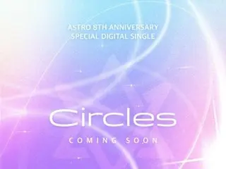[เป็นทางการ] "ASTRO" เซอร์ไพรส์ปล่อยเพลงใหม่ "Circles" ฉลองครบรอบ 8 ปีเดบิวต์...มอบ "ความกตัญญูและความตื่นเต้น" ให้กับแฟน ๆ