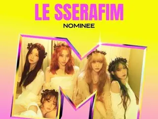 “LE SERAFIM” ได้รับการเสนอชื่อเข้าชิงครั้งแรกที่ “MTV VMA” ของสหรัฐอเมริกา…ก้าวสู่การเป็นดาราระดับโลก